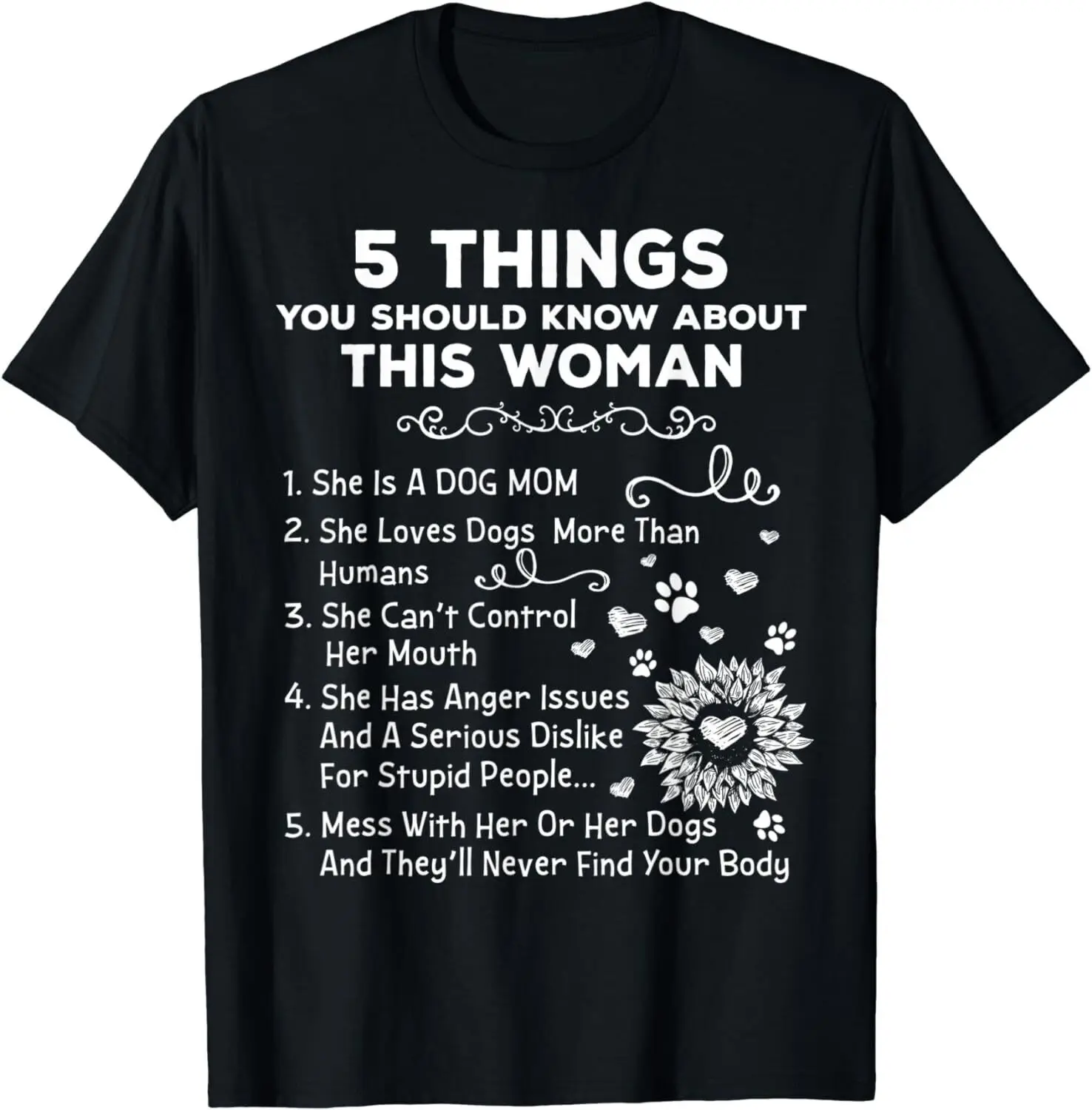 5 Things You Should Know About This Woman Dog Mom Funny Gift Unisex T-Shirt