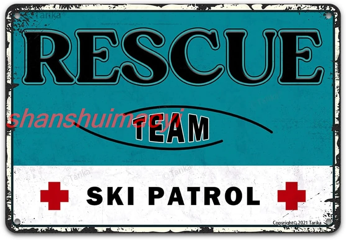 Rescue Team Ski Patrol Vintage Warning Metal Tin Signs for Lodge Cabin Bar Pub Shop Wall Decor Indoor Outdoor 8x12 Inch ALI