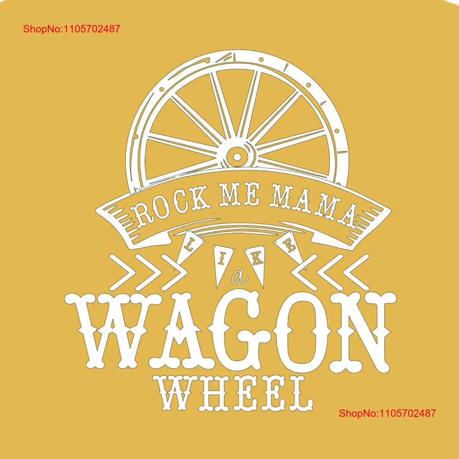 Rock Me Mama Like a Wagon Wheel T Shirt Country Music Darius Rucker Life and Western vintage Washed Soft Breathable Versatile