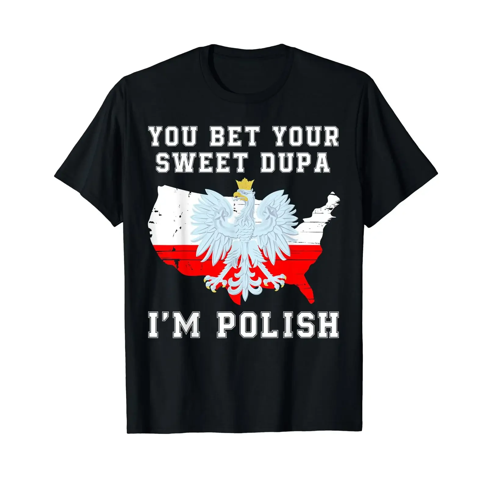 You Bet Your Sweet Dupa I'm Polish Funny Saying T Shirt vintage Washed Versatile graphic Unisex Casual fashion streetwear