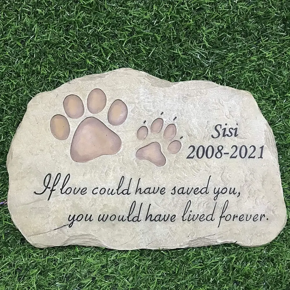 

Personalized Pet Memorial Stones Dog Cat Grave Markers with Poem If Love Could Have Saved You, You Would Have Lived Forever