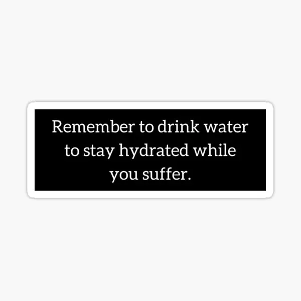 Staying Hydrated While You Suffer  5PCS Stickers for Living Room Cartoon Laptop Background Anime Decor  Home Decorations Art