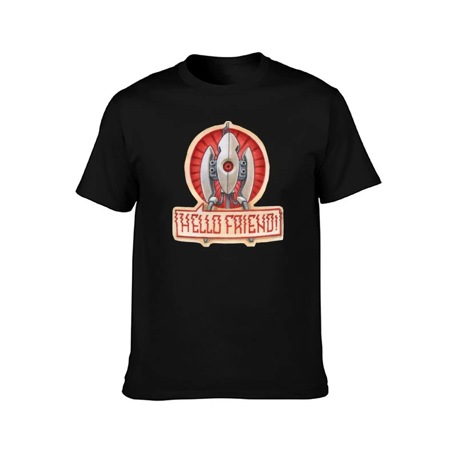 Hello friend! - PORTAL Turret gun T-Shirt Comfortable Daily Wear Tee