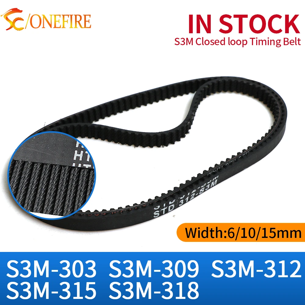 ONEFIRE closed loop S3M Timing Belt length 303/309/312/315/318mm rubber Drive Belt width 6/10/15mm For 3D printers