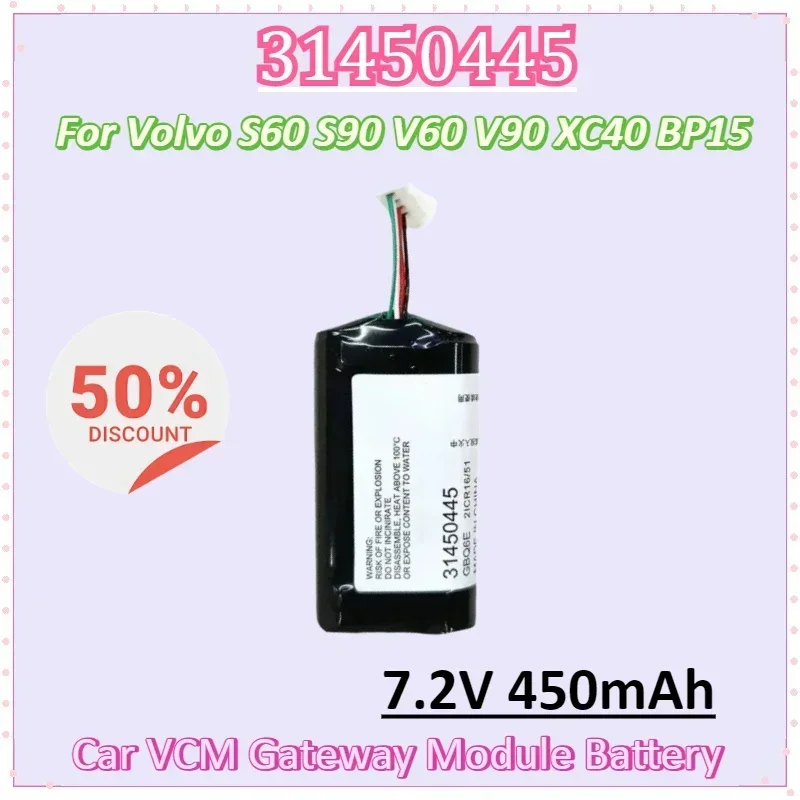 

BP15 31450445 7.2V 450mAh for Volvo S60 S90 V60 V90 XC40 Car VCM Gateway Module Battery