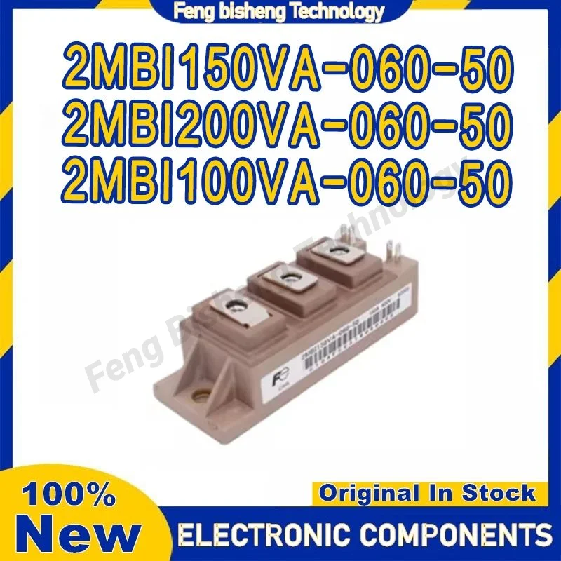 

New original 2MBI100VA-060-50 2MBI150VA-060-50 2MBI200VA-060-50 Integrated Circuits