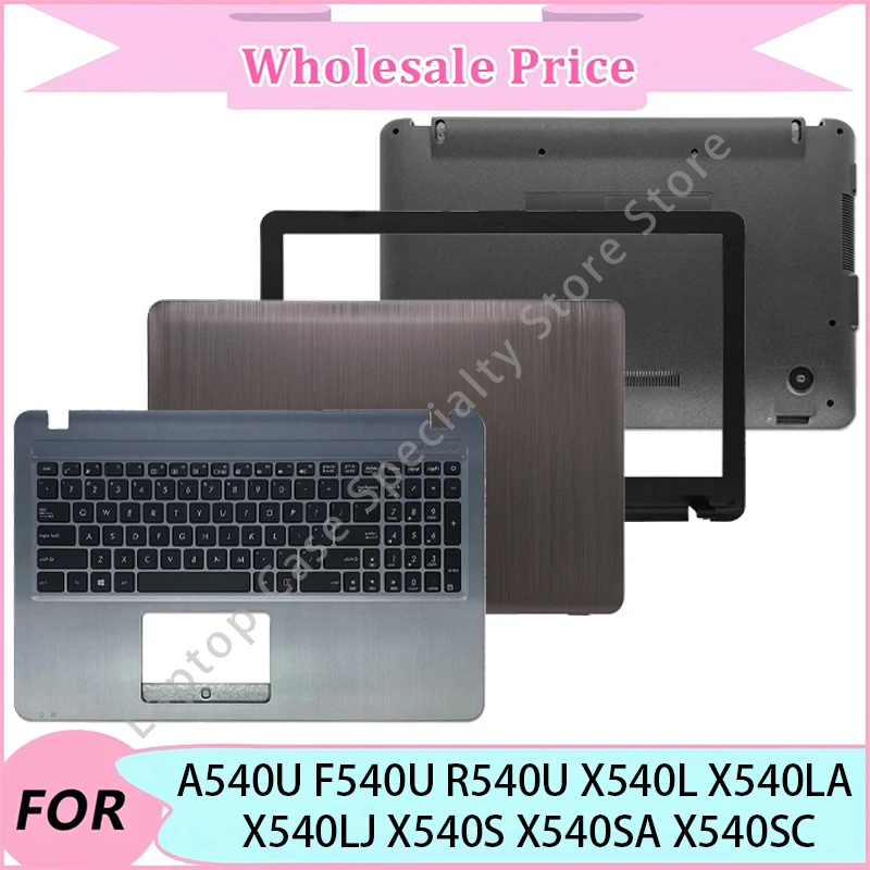 

Новинка для ASUS A540U F540U R540U X540L X540LA X540LJ X540S X540SA/SC задняя крышка ЖК-дисплея для ноутбука/передняя панель/нижняя часть корпуса/петля/клавиатура