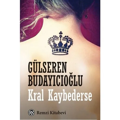 King Loses-Gülseren Budayıcıoğlu turkish novel seller popular book