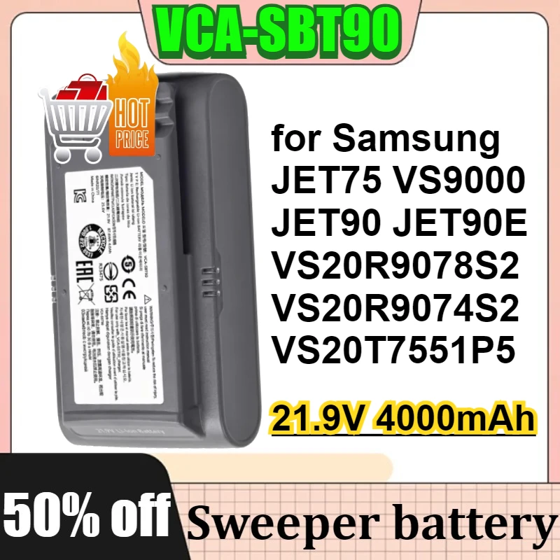 

VCA-SBT90 21.9V 4000mAh Battery for Samsung JET75 VS9000 JET90 JET90E VS20R9074S2 VS20T7551P5 VS20R9078S2 Vacuum Cleaner Battery