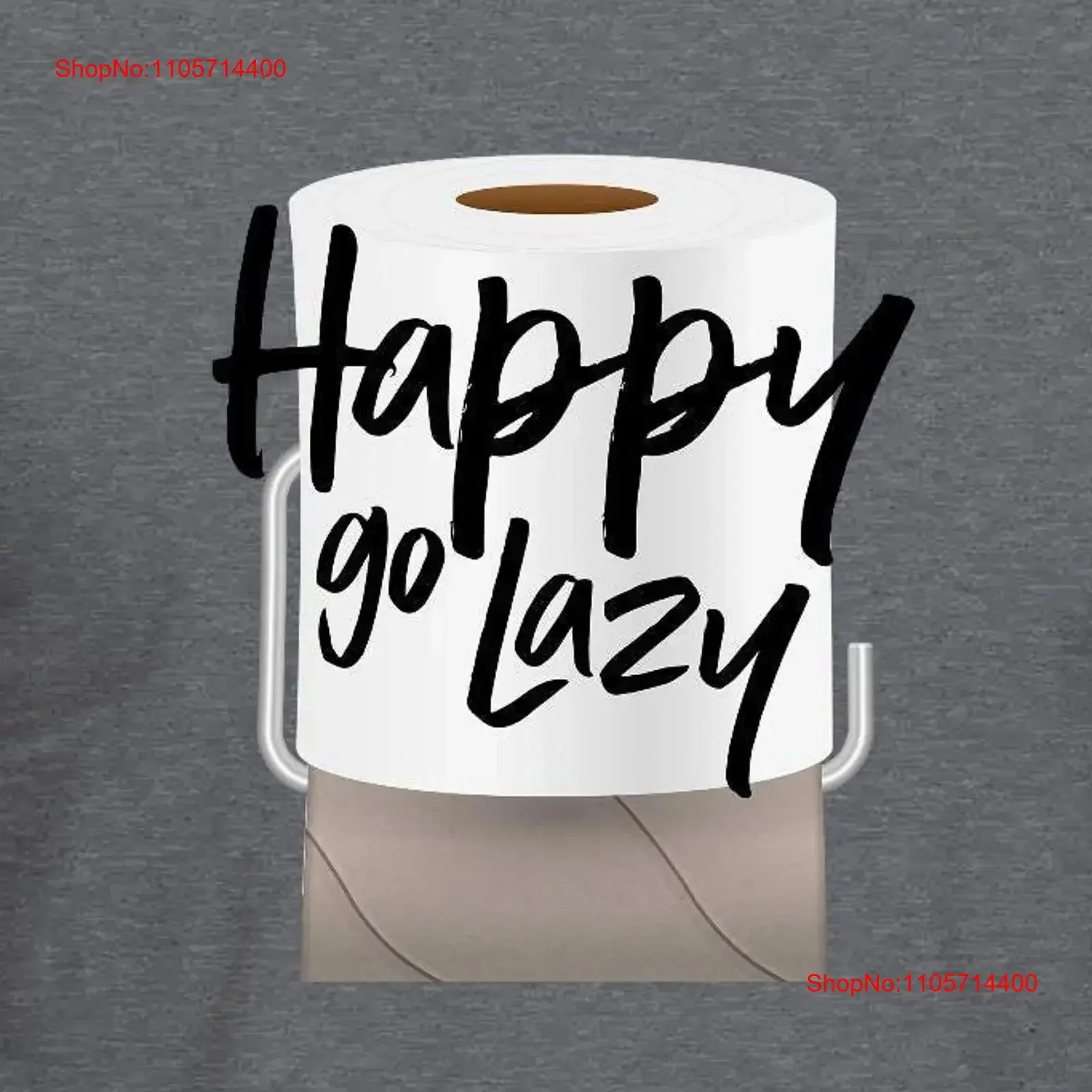 Funny 'Happy Go Lazy' Man T Shirt Empty Roll with Full Toilet Design Celebrating Casual Men at Home Humorous for Him vintage