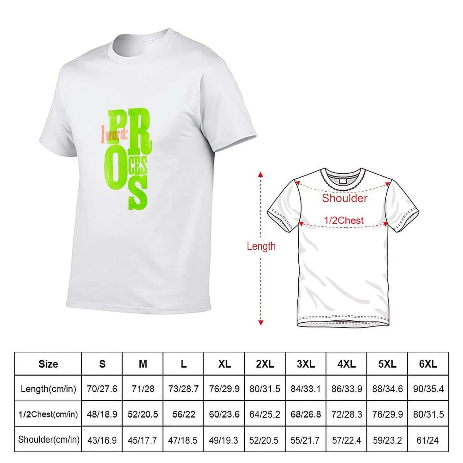 One Word: Process T-Shirt summer shirt Funny t-shirt men clothing