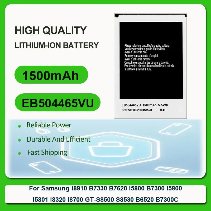 

Battery For Samsung i8910 B7330 B7620 I5800 B7300 i5800 i5801 i8320 i8700 GT-S8500 S8530 B6520 B7300C EB504465VU 1500mAh