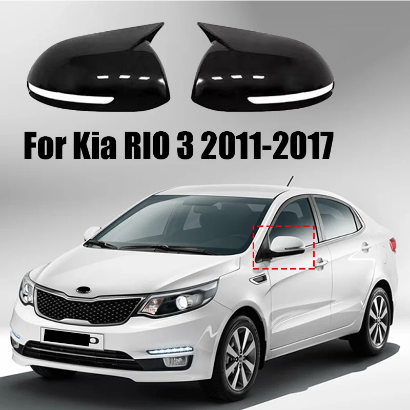 

The rear view mirror cover covers the ABS reverse mirror for KIA RIO 3 2011 2012 2013 2014 2015 2016 2017 Седан Reshaping