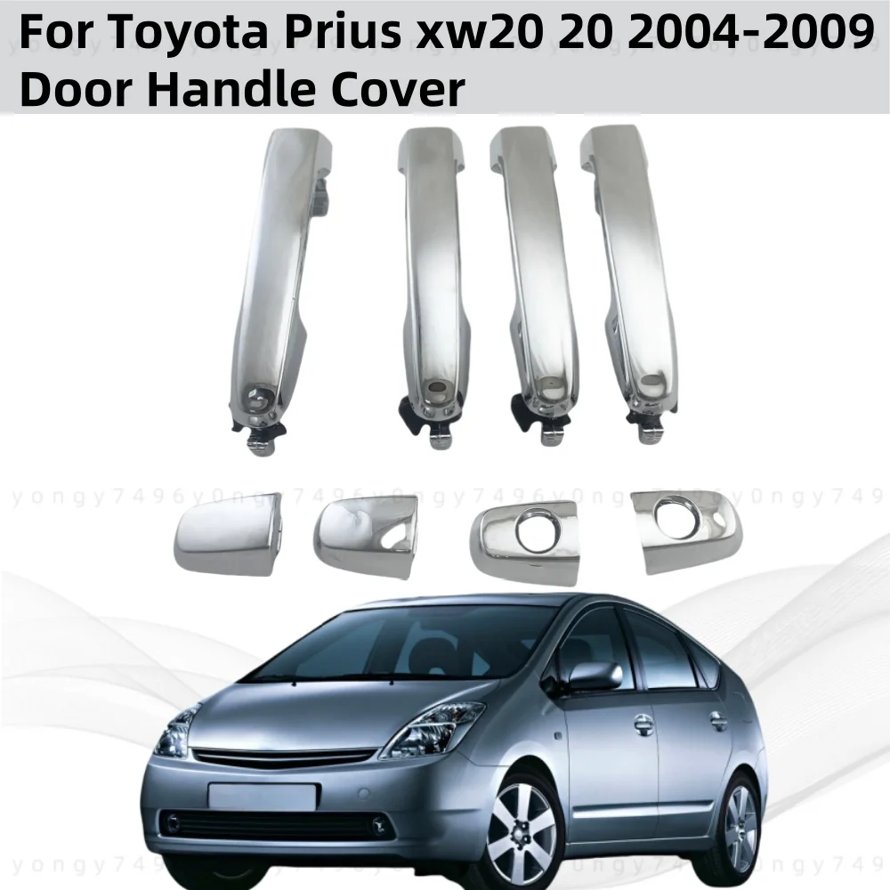 

Car Chrome Replacement Accessories Door Handle Cover Replacement of parts For 2004 2005 2006 2007 2009 Toyota Prius xw20 20