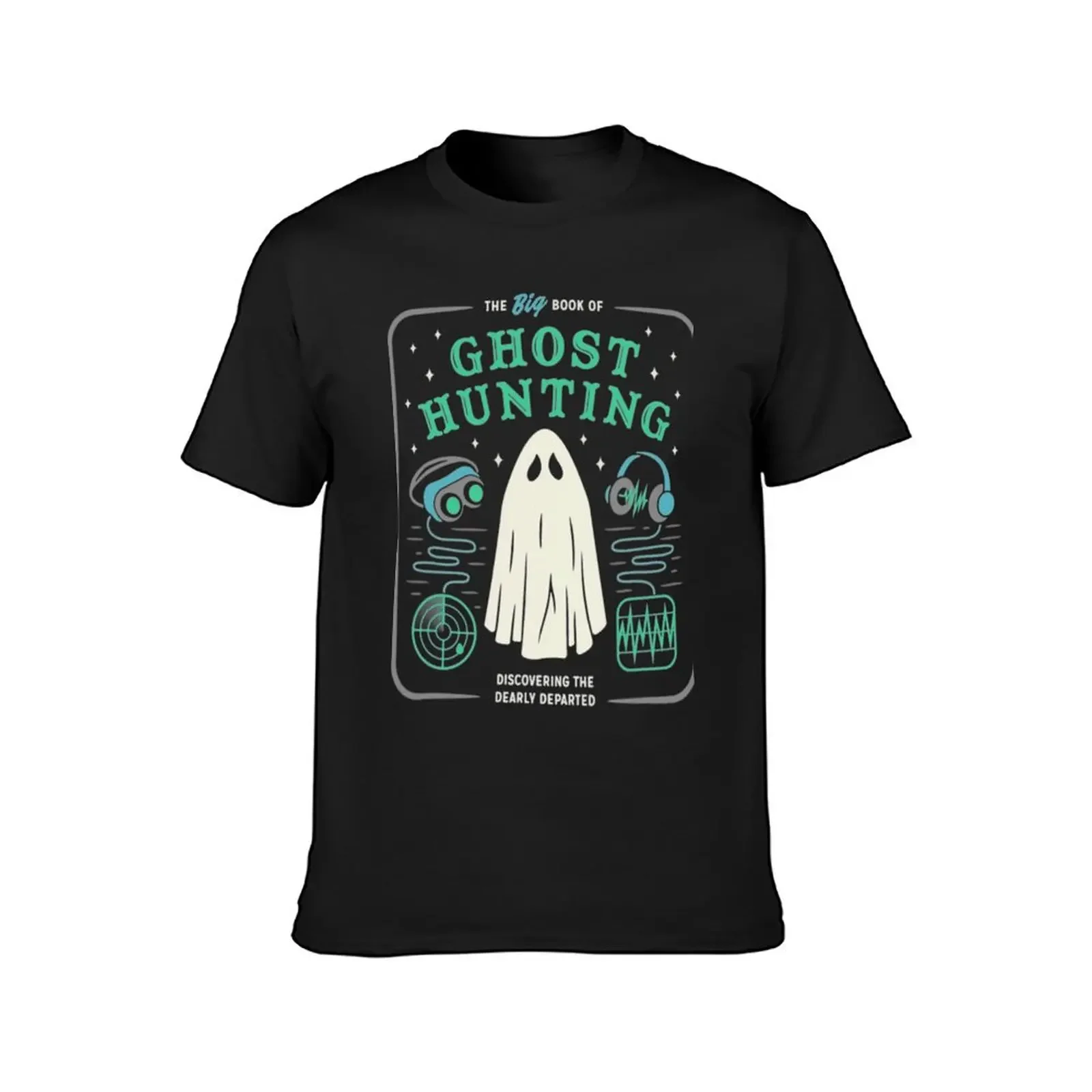 The Big Book of Ghost Hunting Funny Halloween T-Shirt essential t shirt custom shirt summer top quick-drying men t shirts