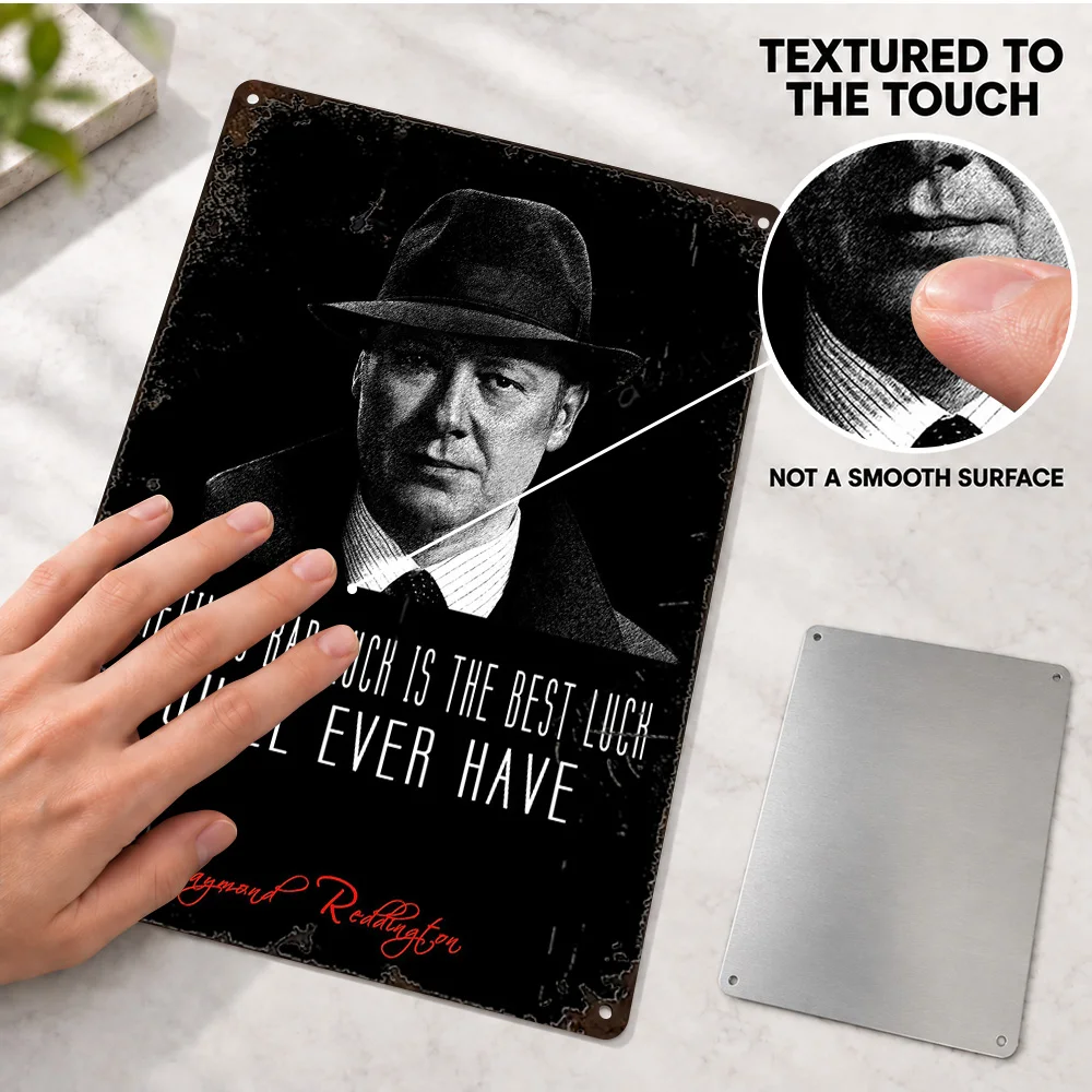 Raymond Reddington Bad Luck Quote Aluminum Poster Customized Metal Sign Monochrome Wall Art For Living Room, Cinema Lover Gift