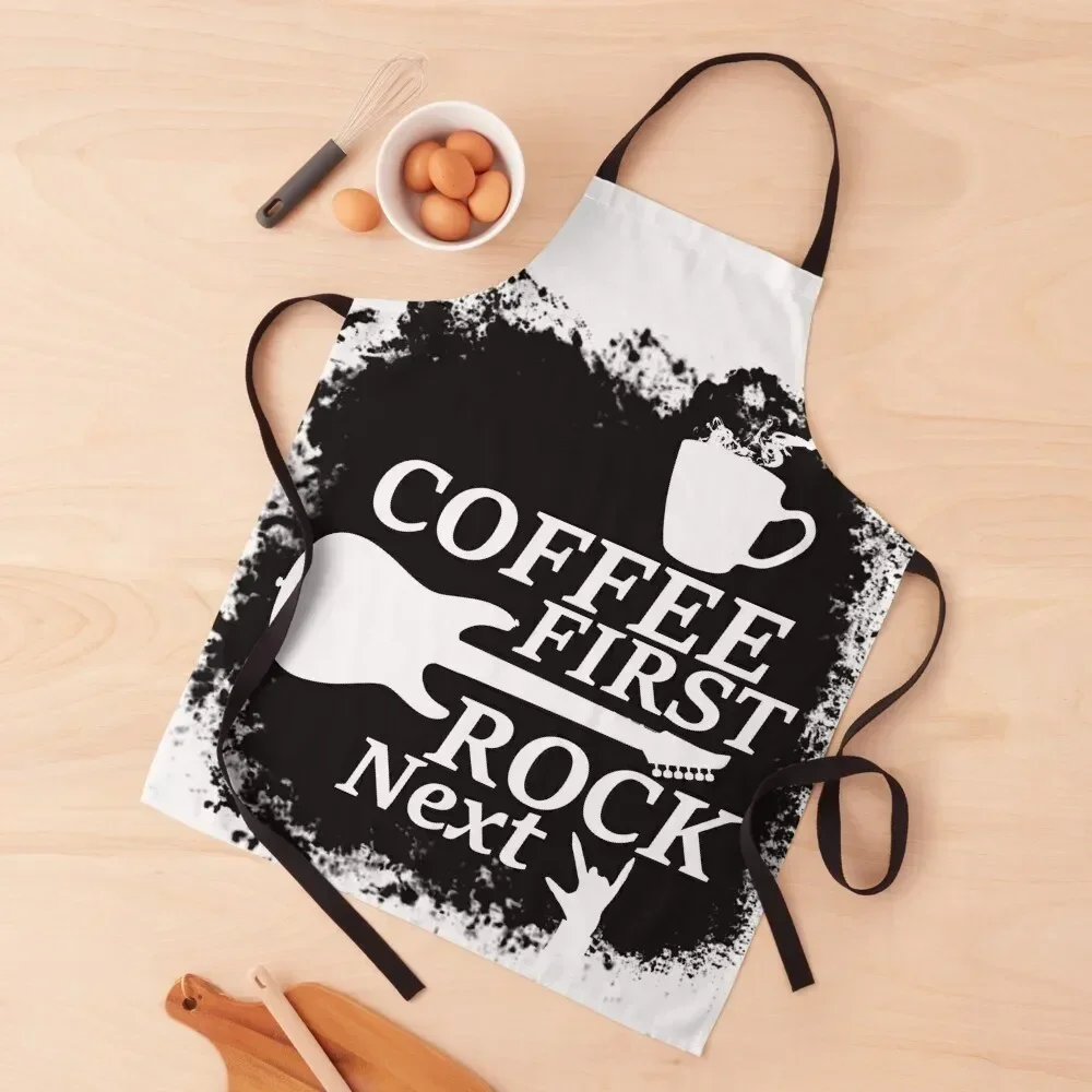 

Coffee First, Rock Next Apron Kitchen For Man Restaurant Kitchen Equipment Kids Nursing Apron