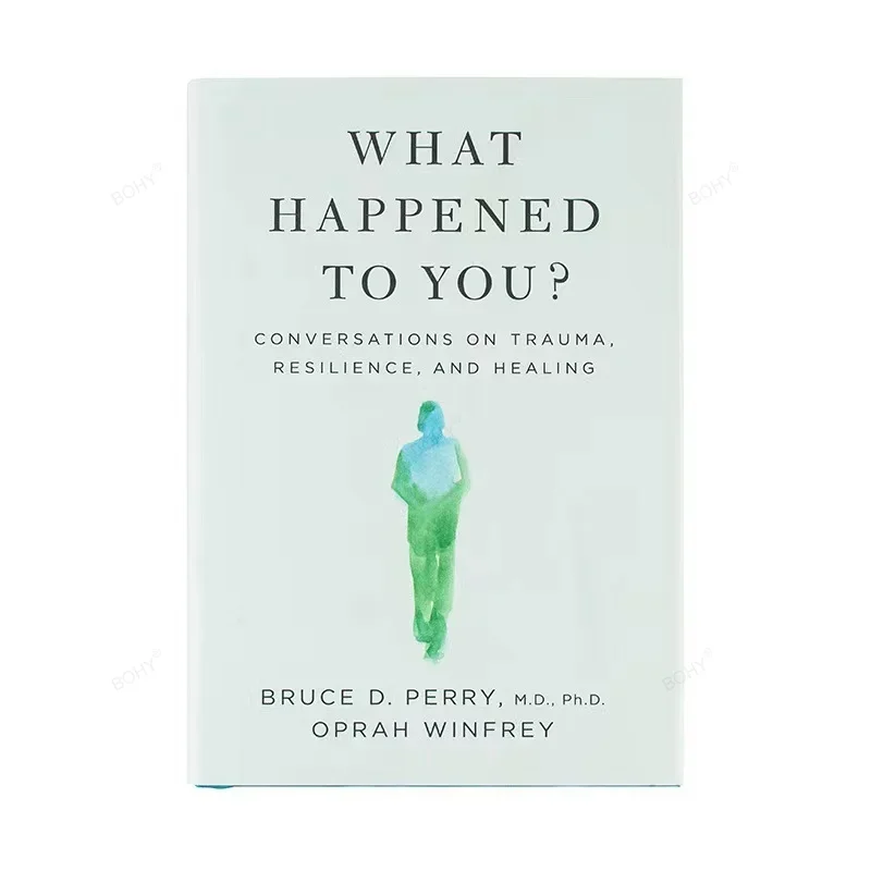 What Happened To You? By Oprah Winfrey Conversations on Trauma, Resilience, and Healing Paperback Book in English