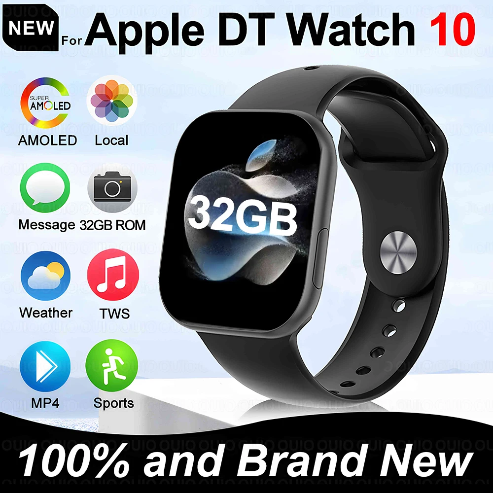 

Новинка 2025 года для Apple DT Watch 10 SmartWatch 32 ГБ памяти для мужчин HD AMOLED Music 3D Surround Bluetooth Call Водонепроницаемые SmartWatch для женщин