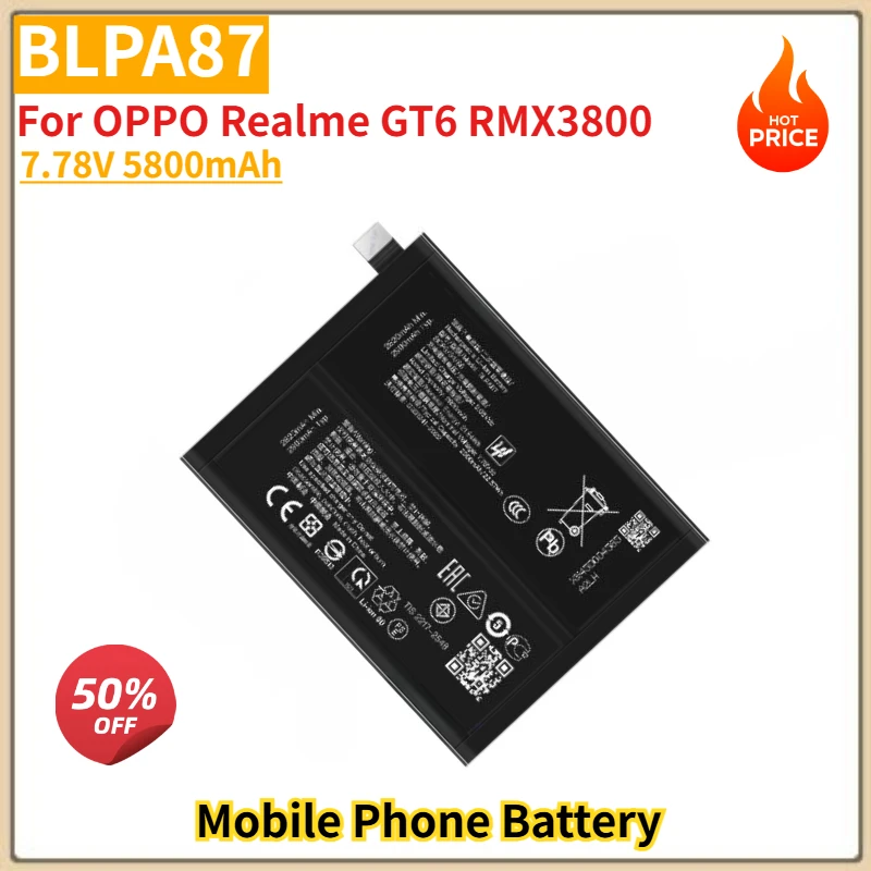 

BLPA87 High Quality Phone Battery 7.78V 5800mAh For OPPO Realme GT6 RMX3800 Brand New Replacement Battery