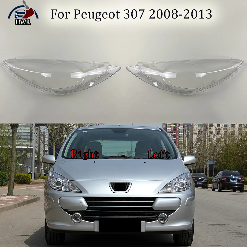 

Headlamp Cover Transparent Headlight Shell Lens Plexiglass Auto Replacement Parts For Peugeot 307 2008 2009 2010 2011 2012 2013