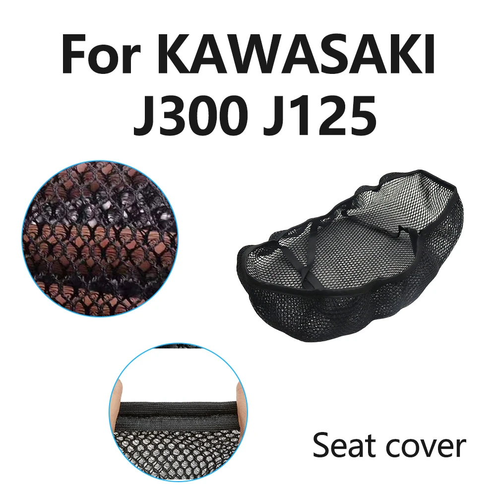 

For KAWASAKI J300 J125 300 125 Motorcycle Accessories 3D Mesh fabric Cushion Breathable Waterproof Protection Seat Cover