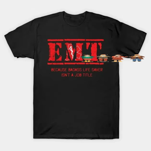 Funny EMT Medical Paramedic T-Shirt. Summer Cotton Short Sleeve O-Neck Men's T Shirt New S-3XL