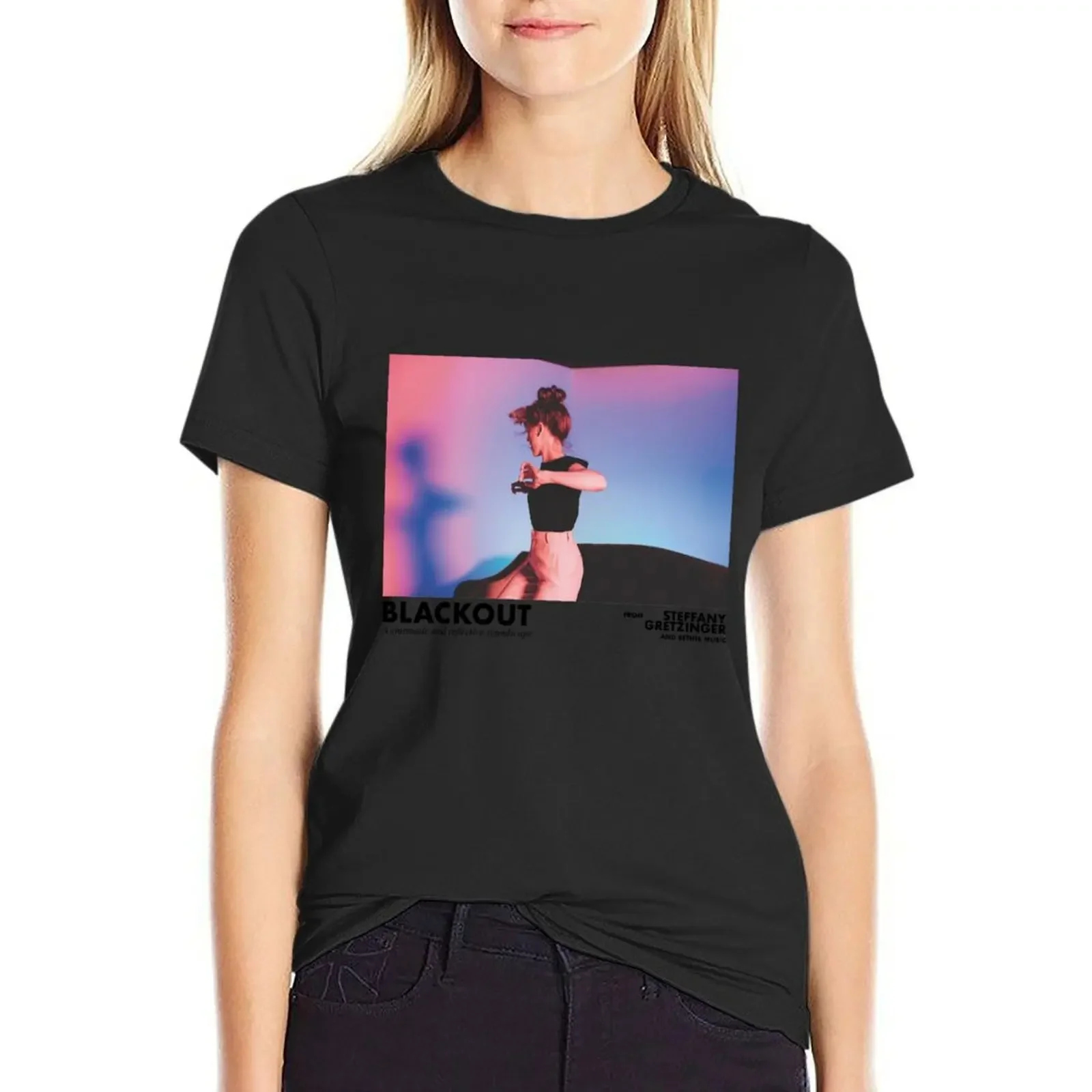 

Blackout - Steffany Gretzinger T-Shirt Blouse customs design your own summer clothes anime clothes Women's t-shirt