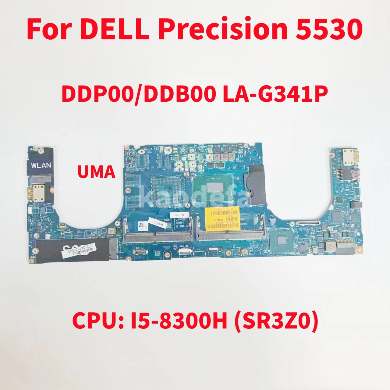 

DDP00/DDB00 LA-G341P For Dell XPS 15 9570 / Precision 5530 Laptop Motherboard CPU: I5-8300H SR3Z0 UMA CN-03FYD6 100% Test OK