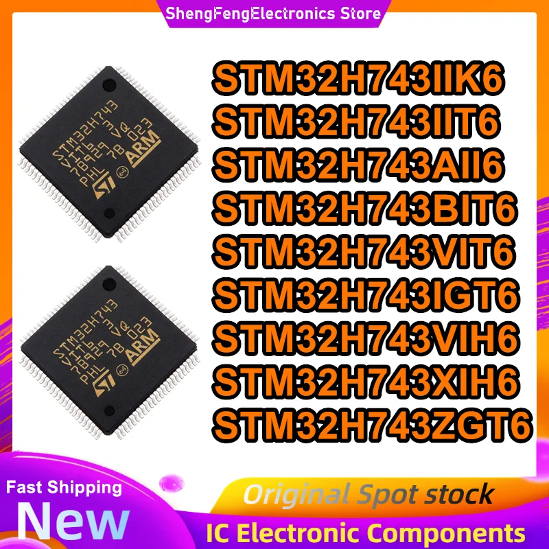 

STM32H743IIK6 STM32H743IIT6 STM32H743AII6 STM32H743BIT6 STM32H743VIT6 STM32H743IGT6 STM32H743VIH6 STM32H743XIH6 STM32H743ZGT6 IC