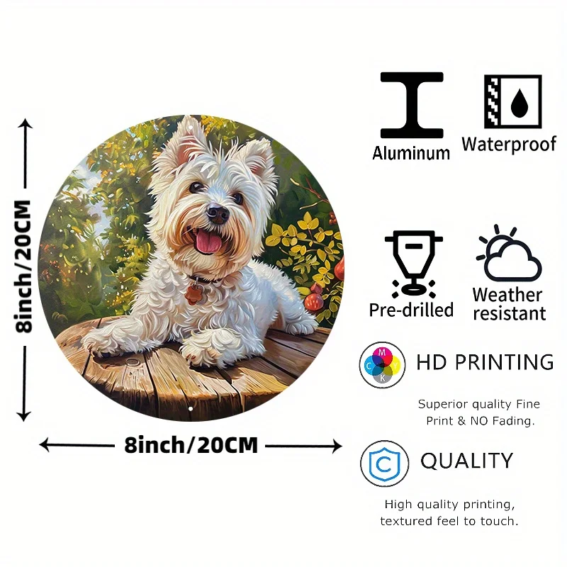 West Highland White Terrier Round Metal Sign, Waterproof Aluminum Dog Art Door, Wall Wreath Decor, 8 \