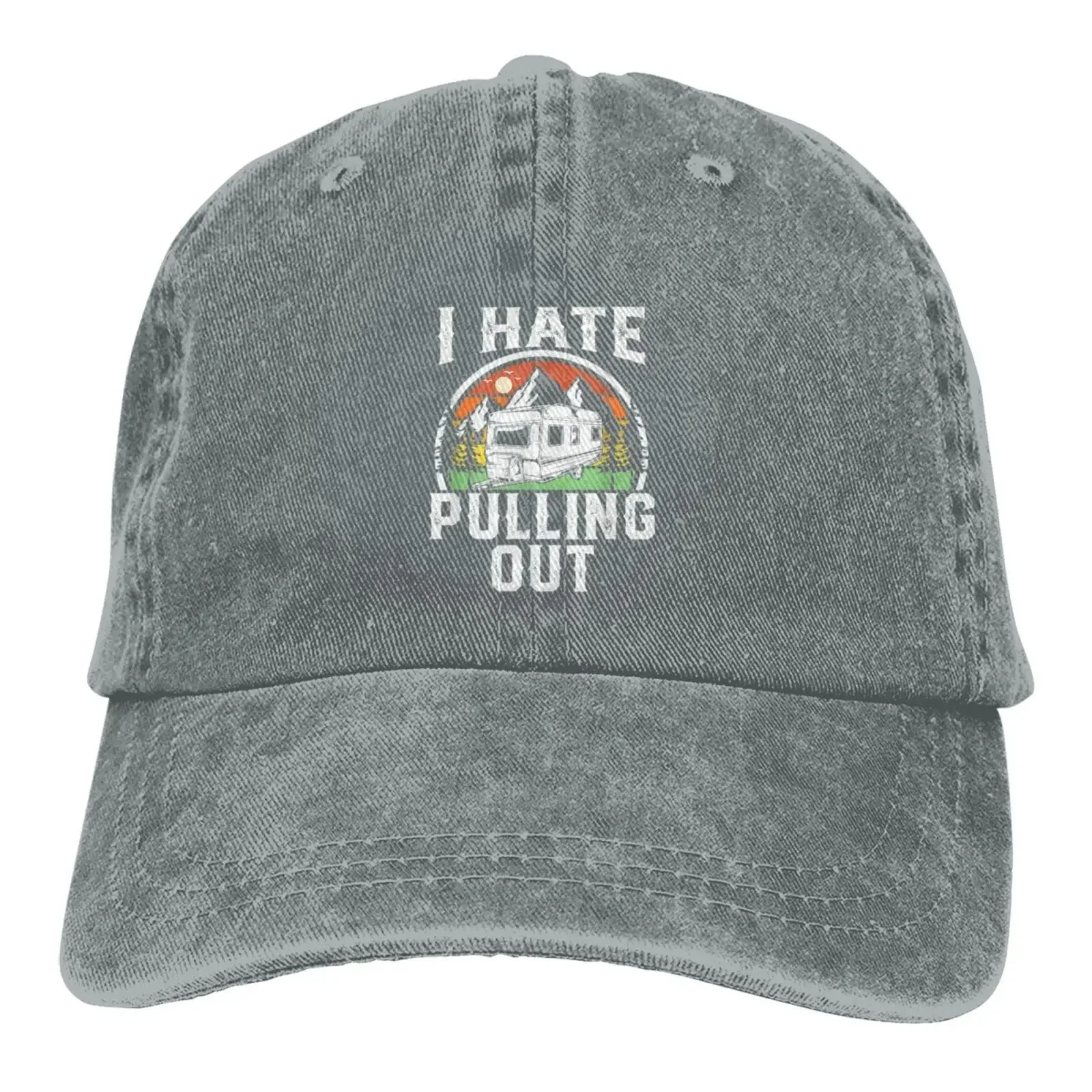 Hat I Hate Pulling Out Funny Camper RV Camping Trailer Cowboy hat Men Baseball Cap Women Trucker Hat Dad Cap Gray