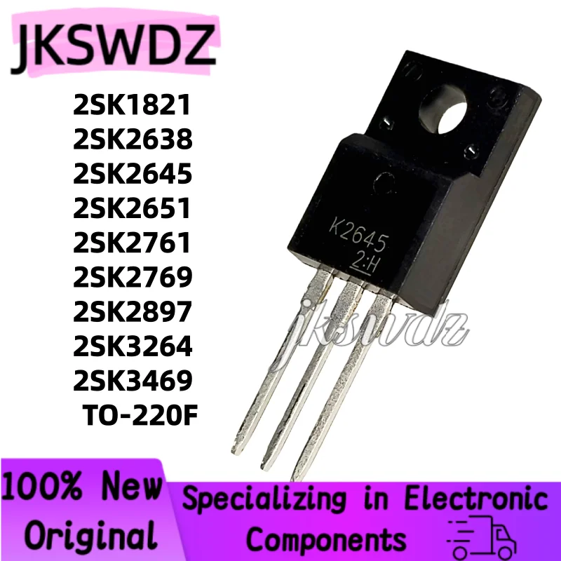 

10pcs new 2SK2632 K2632 2SK2640 K2640 2SK2642 K2642 2SK2645 2SK2625 K2625 2SK2628 K2628 2SK2624 K2624 2SK2638 K2638 TO-220F