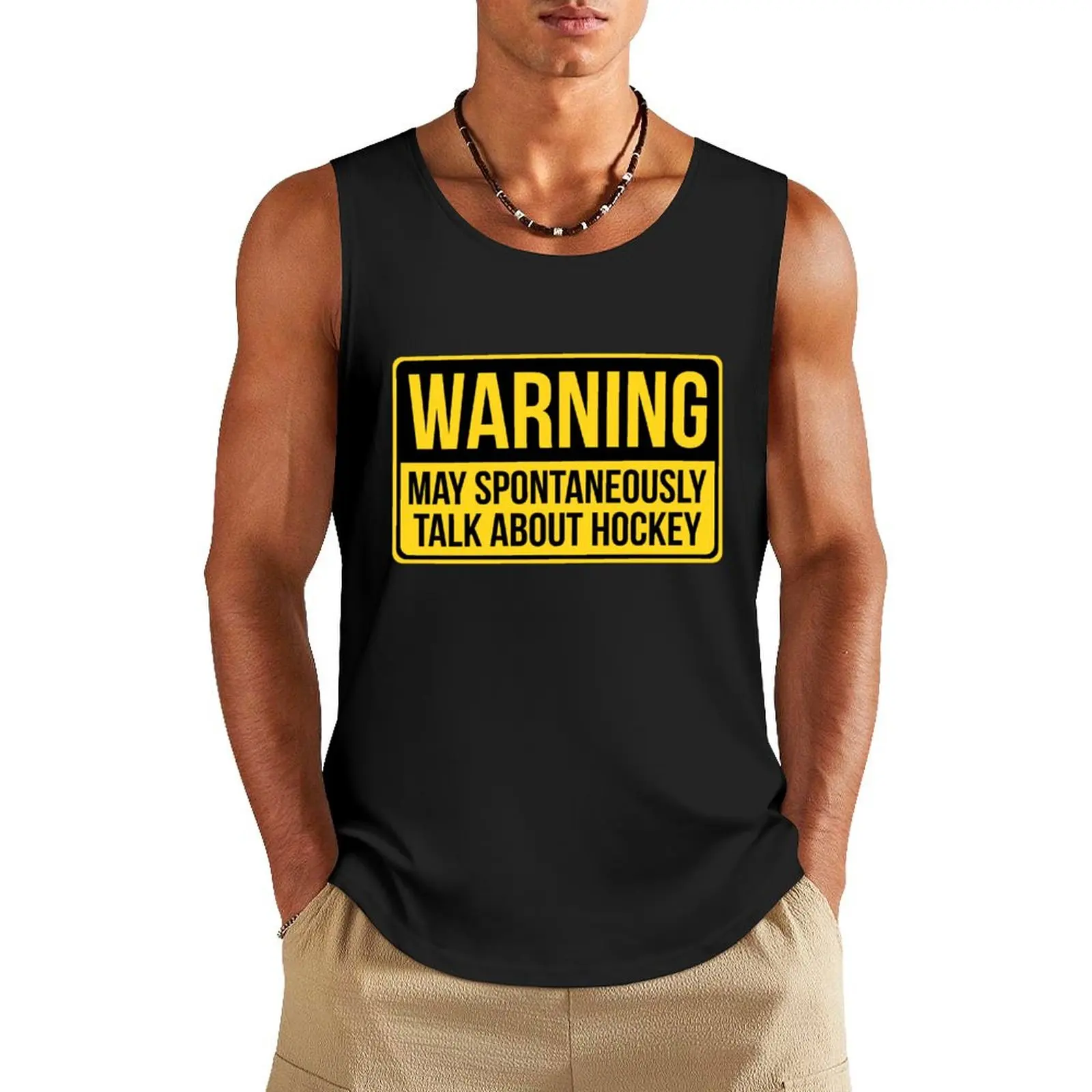 

Warning May Spontaneously Talk About Hockey Tank Top gym accessories man male top cool things