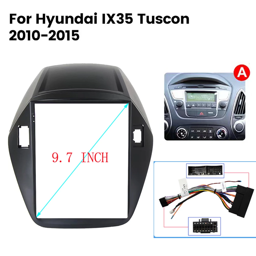 9.7 Inch Fascia For 2010-2015 HYUNDAI IX35 Car Radio GPS Android Stereo Player 2 Din Head Unit Navigation Panel Dash Frame Trim