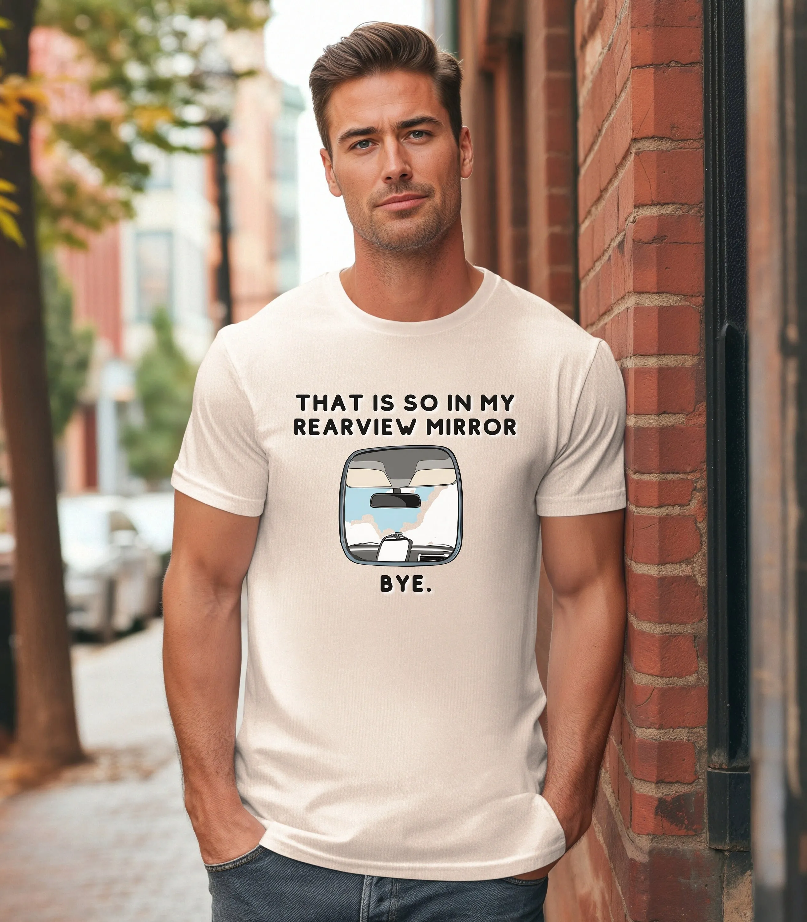 In Rearview Mirror T Shirt The Past Get Over It Move Bye Break Up Divorce No Looking Back