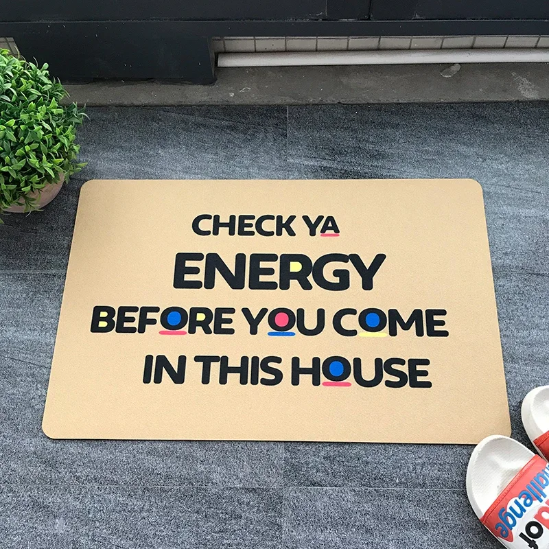 Colourful Funny Door Mats for Entrance CHECK YA ENERGE BEFORE YOU COME IN THIS HOUSE Floor Carpet In The Hallway