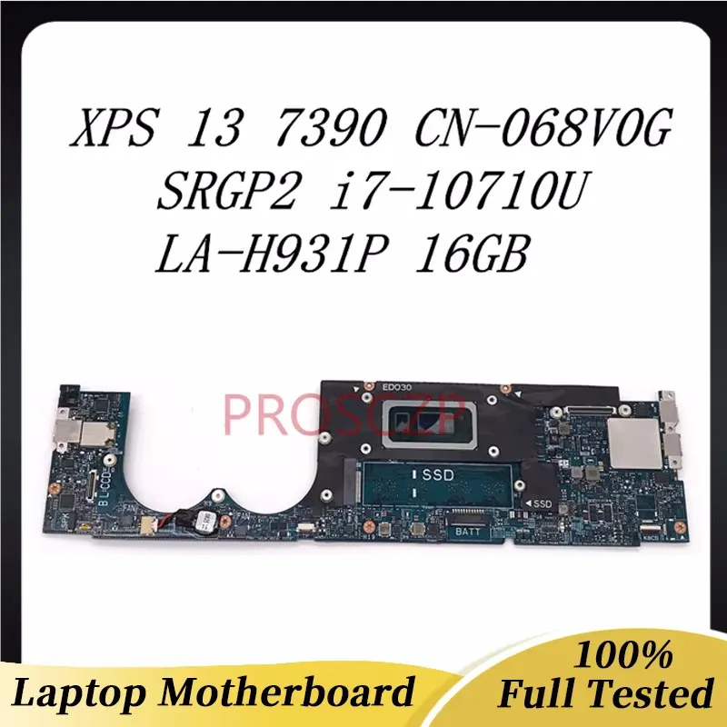 CN-068V0G 068V0G 68V0G Mainboard For DELL XPS 13 7390 Laptop Motherboard LA-H931P With SRGP2 i7-10710U CPU 100% Full Tested Good