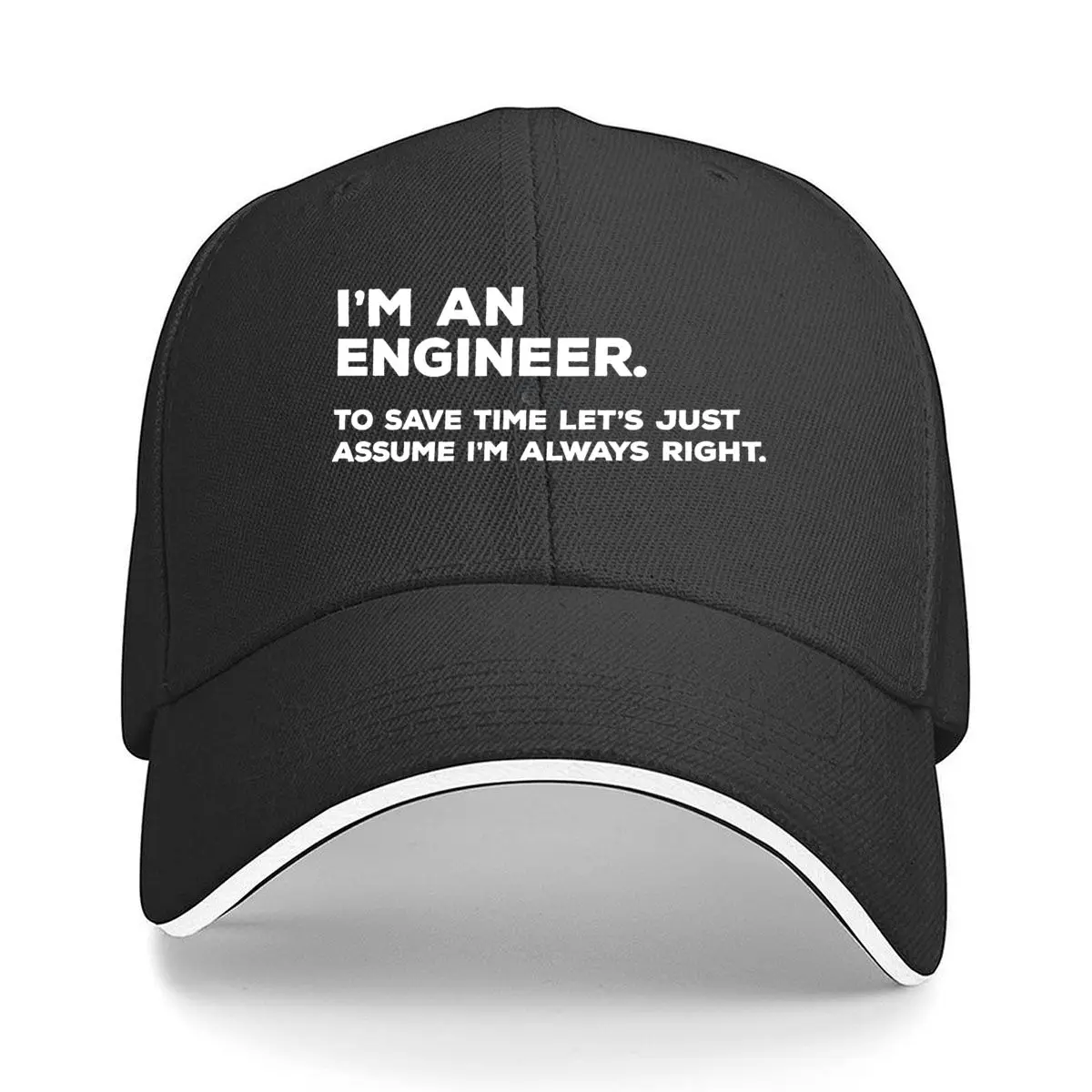 Engineer Im Always Right Quote Sandwich Baseball Cap