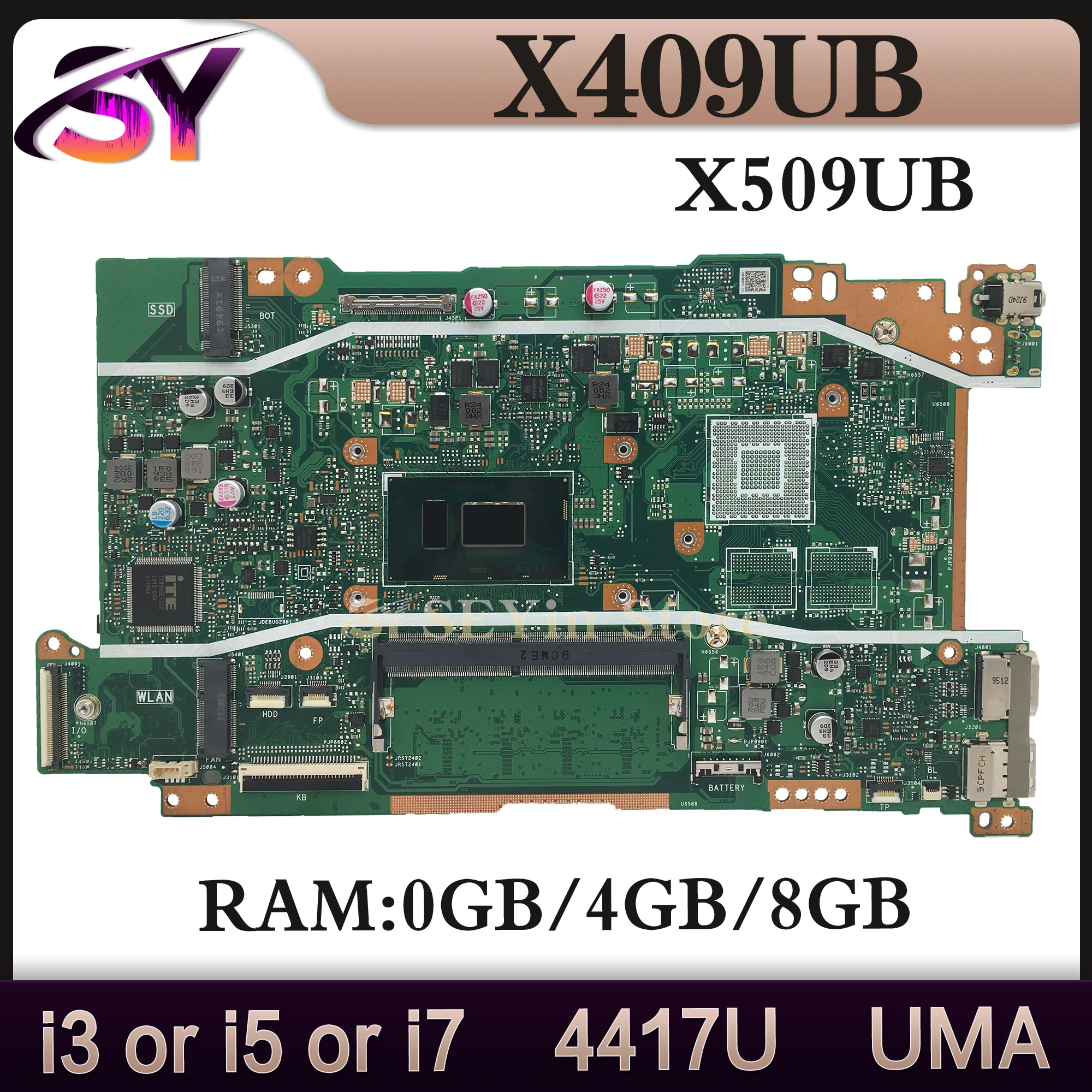 

Mainboard For ASUS X409UB X409UA X509UA X509UB A409U A509U F409U F509U X409UJ X509UJ Laptop Motherboard i3 i5 i7 0GB/4GB/8GB