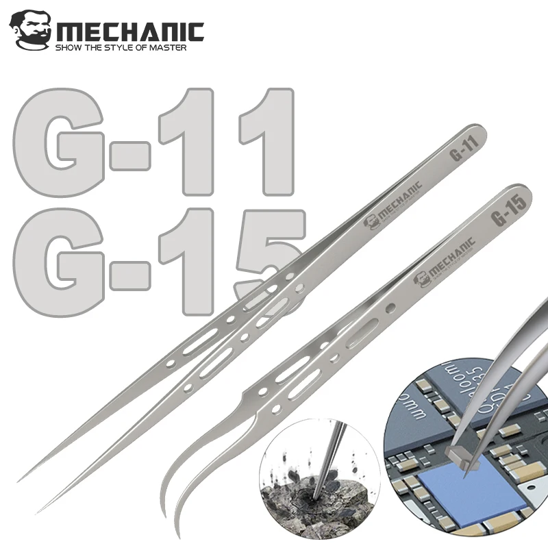【MECHANIC】G11 G15New High Hardness Anti-Magnetic Tweezers For Mobile Phone Repair Fly Wire Motherboard BGA Clamping Precise Tool