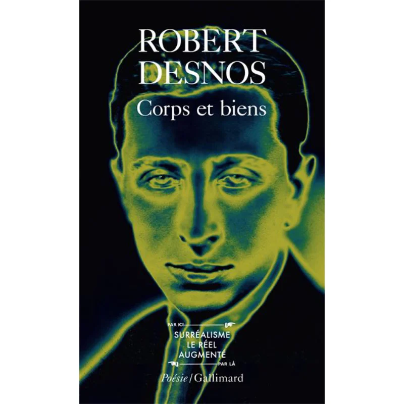

Corps Et Biens Robert Desnos Gallimard 9782070300853 Book