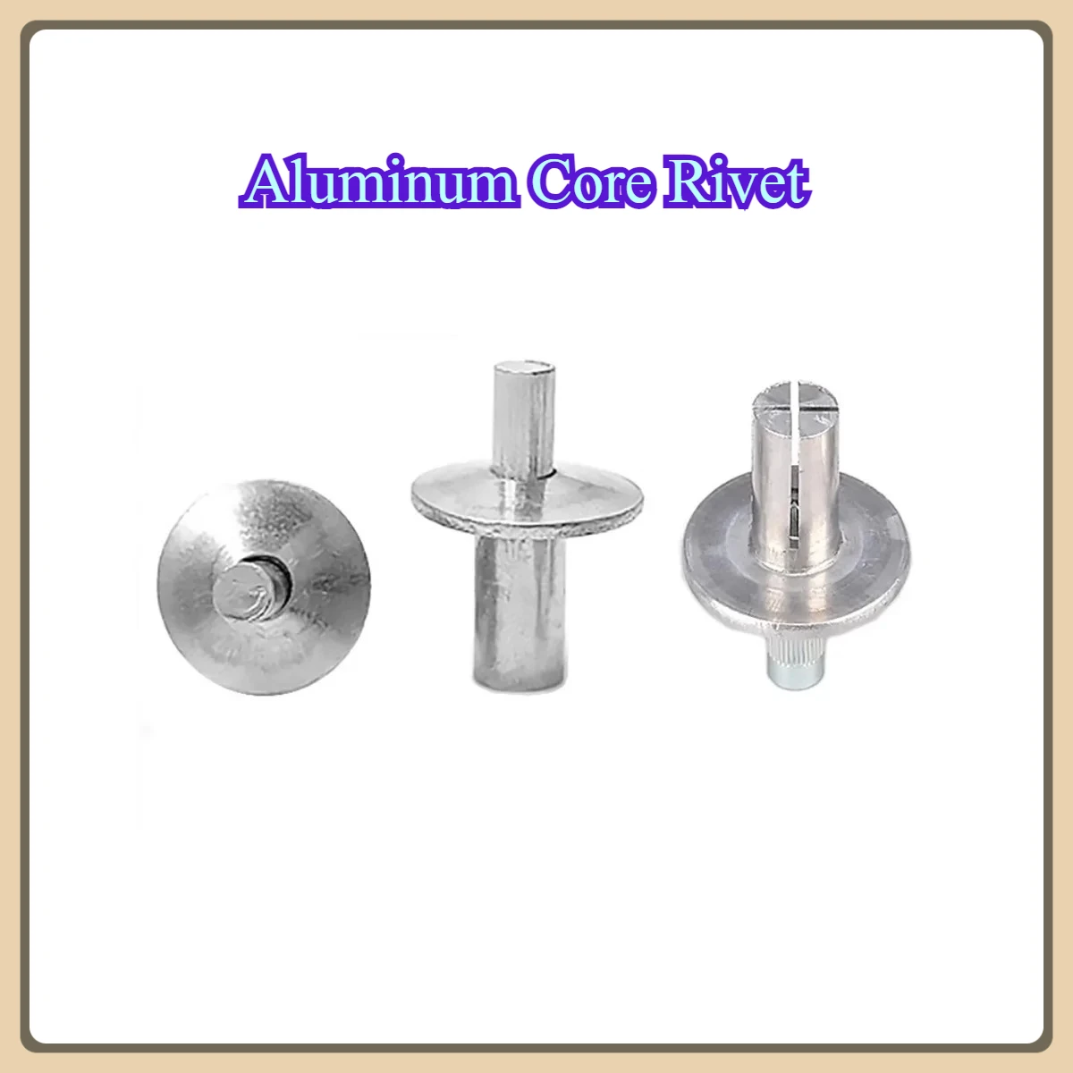 Aluminum Core Rivet…