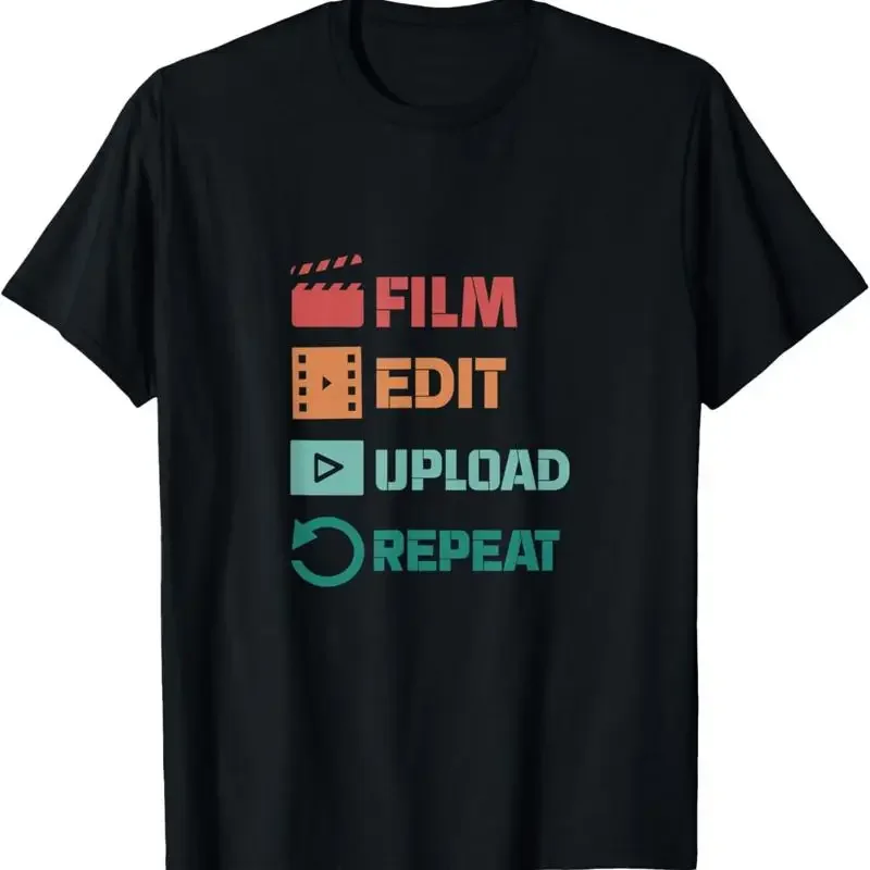 Film Edit Upload Repeat Design For A Films Enthusiast T Shirt