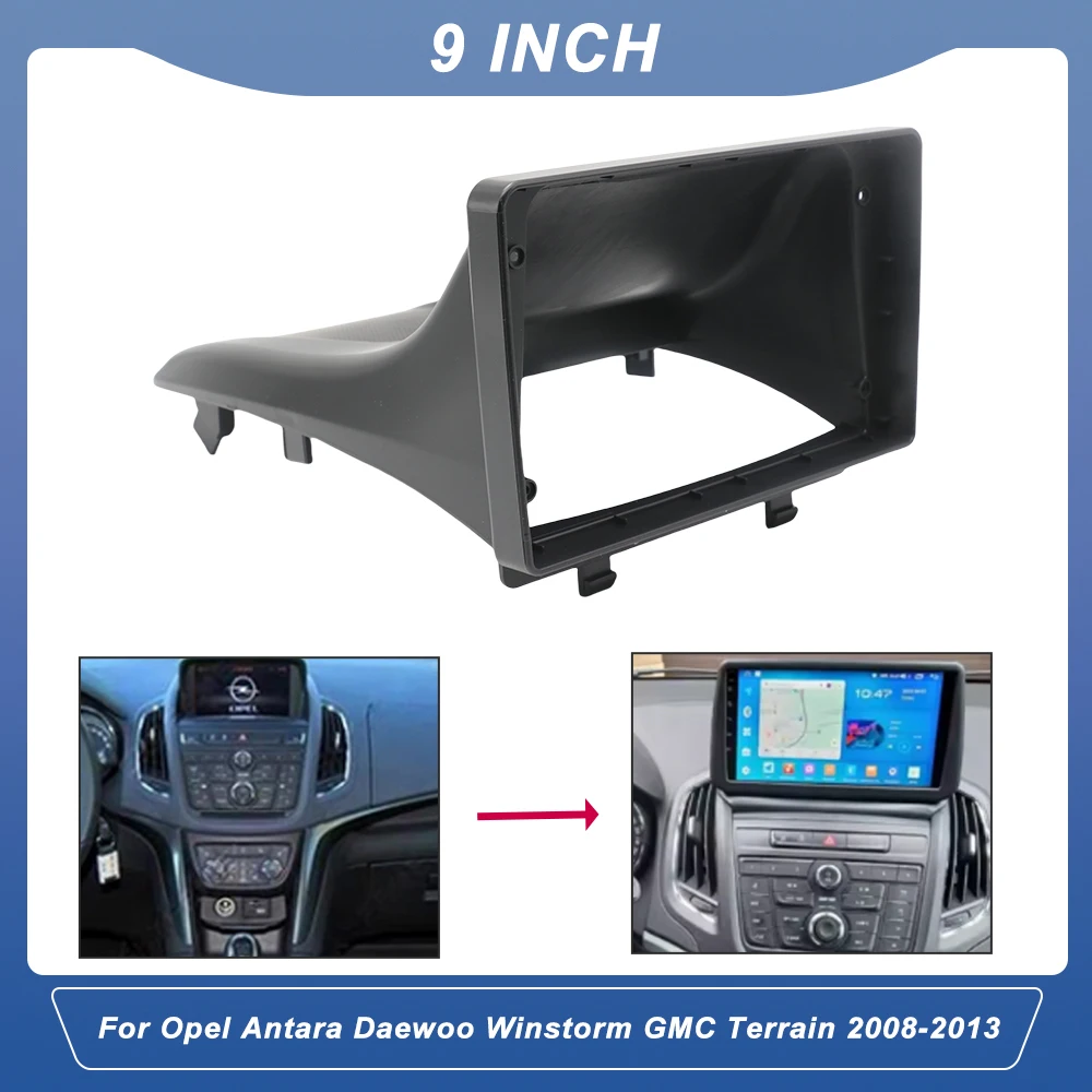 9 Inch Car Android Radio Dash Fitting Panel Fascias Frame Kit for Opel Antara Daewoo Winstorm GMC Terrain 2008-2013