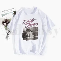 Dirty Dancing T Shirts Tops Tees Men Women Short Sleeve Casual T Shirt Streetwear Funny