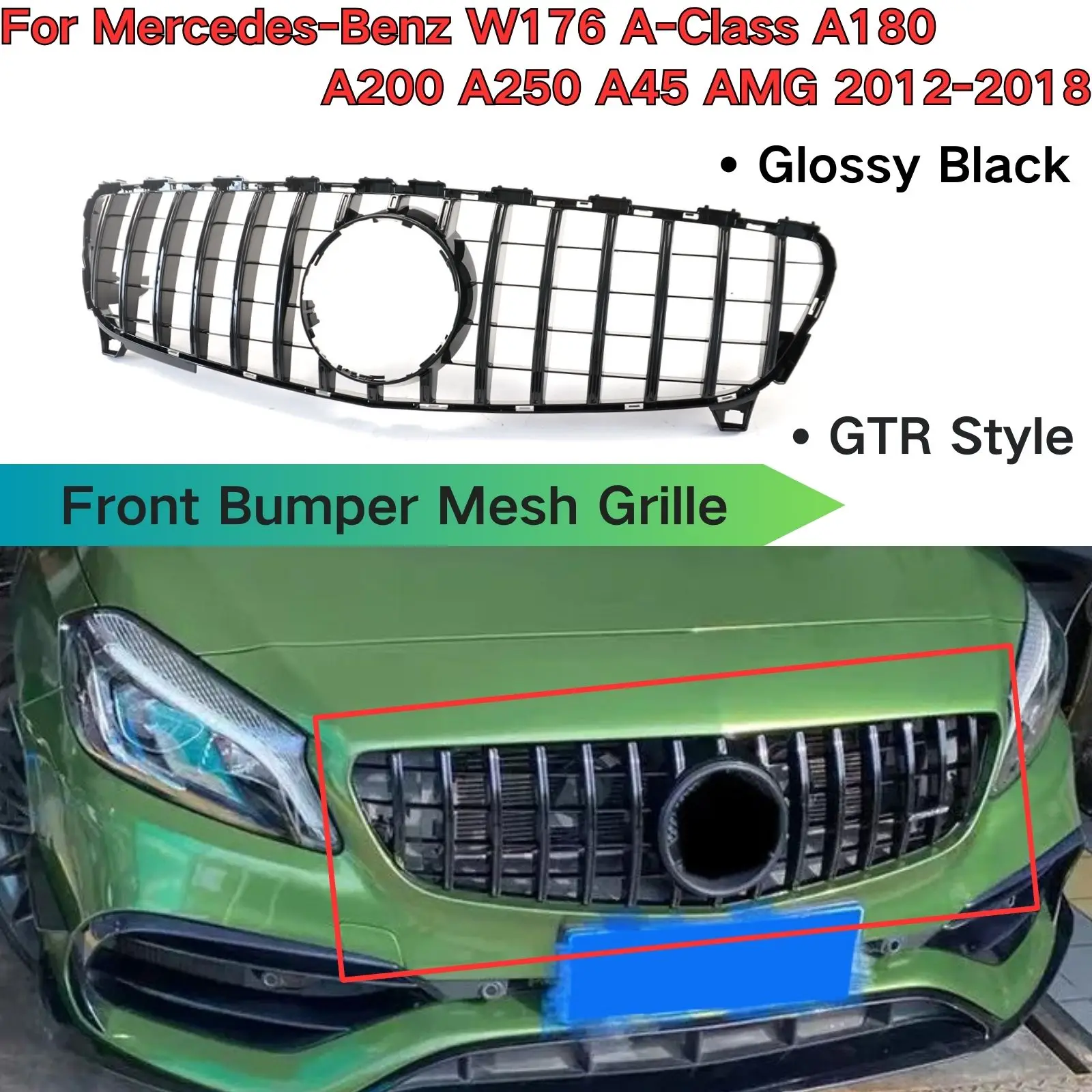 

For Mercedes-Benz W176 A-Class A200 A180 A45 A250 AMG 2012-15 2016 -2018 Front Bumper Mesh Grille Car Accessories Glossy Black