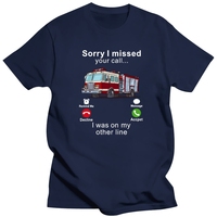 Sorry I Missed Your Call I Was Driving Wee Woo Fire Truck TShirt Fireman Firefight Birthday Gift Funny T Shirt Cotton Tees