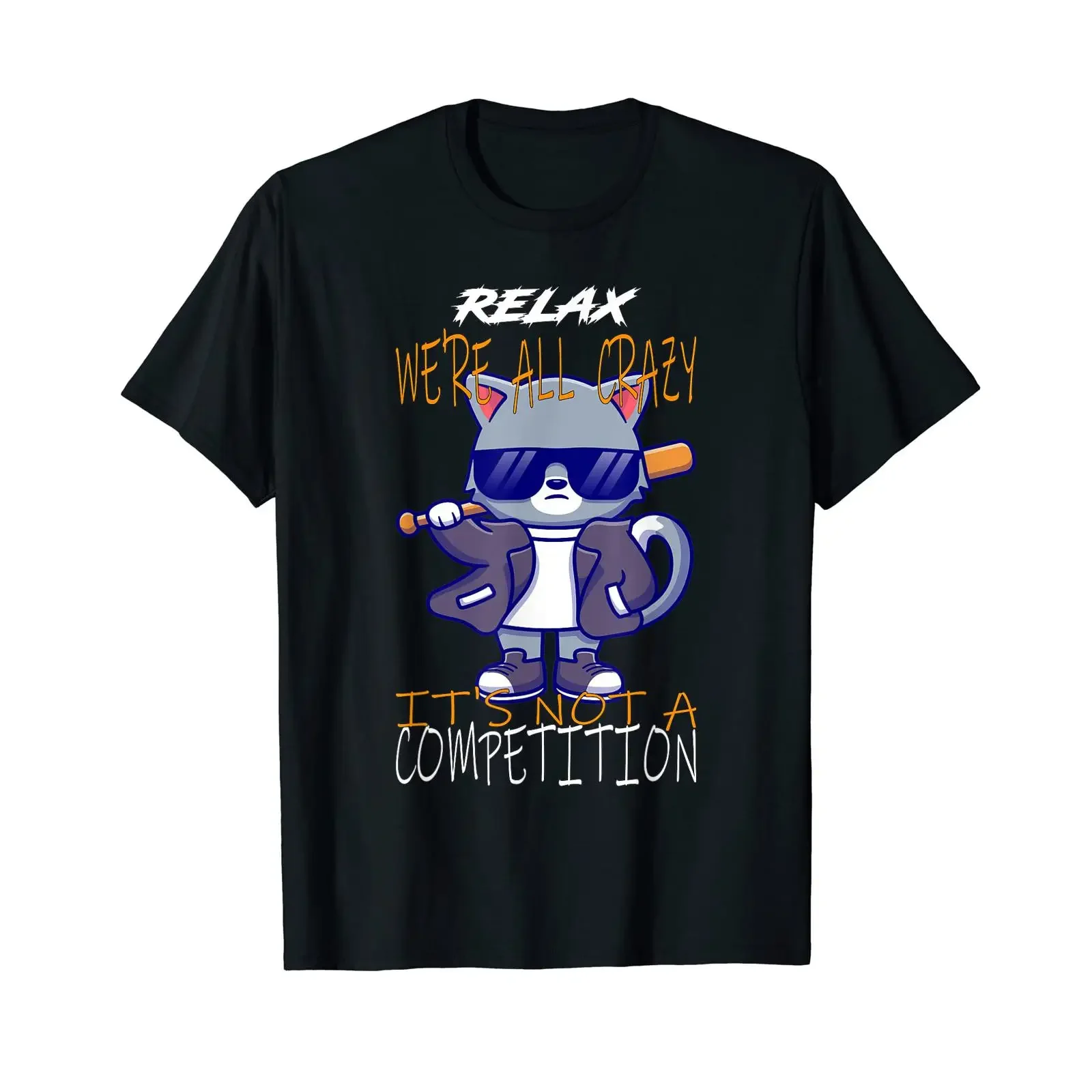 Détendez-vous, nous sommes tous fous, ce n'est pas un concours. T-shirt vintage pour chat, délavé, extensible, respirant, avec motif graphique.