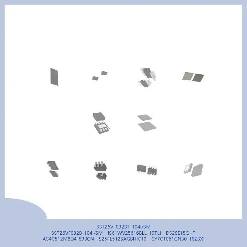 

SST26VF032BT-104I/SM SST26VF032B-104I/SM IS61WV25616BLL-10TLI DS28E15Q+T AS4C512M8D4-83BCN S25FL512SAGBHIC10 CY7C1061GN30-10ZSXI
